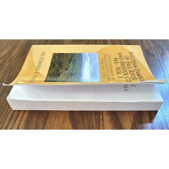 Sullivan Familes of Fall River and Bristol Co. Ma - Vol. 1: Descendants of - Picture 2 of 6